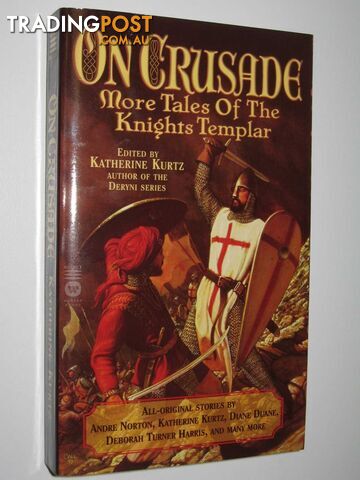 On Crusade : More Tales of the Knights Templar - Kurtz Katherine - 2003