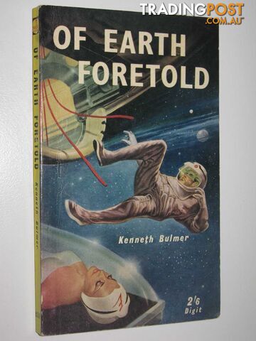 Of Earth Foretold - Bulmer Kenneth - 1960