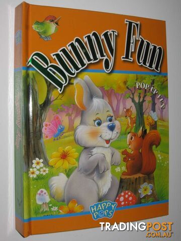 Bunny Fun - Happy Pops Pop-up Book Series - Volke Gordon & Toon, Robert - 2007