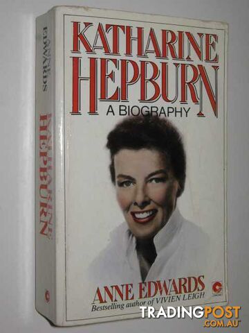 Katharine Hephurn : A Biography - Edwards Anne - 1988