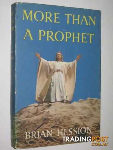 More Than A Prophet  - Hession Brian - 1959