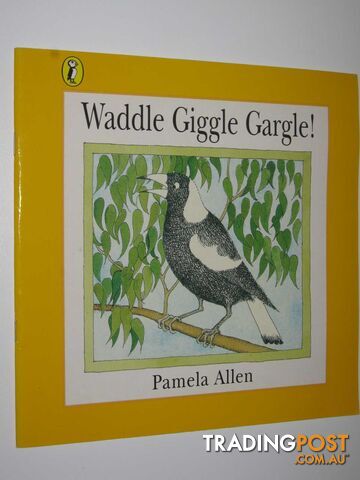 Waddle Giggle Gargle! - Allen Pamela - 1996
