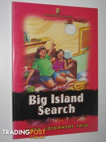 Big Island Search - Backpack Mysteries Series #2 - Reid Mary Carpenter - 1996