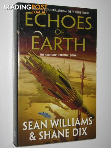 Echoes of Earth - The Orphans Trilogy #1 - Williams Sean & Dix, Shane - 2002