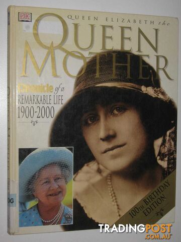 Queen Elizabeth the Queen Mother : 100 Birthday Edition  - Bankes Christina & Leonard, Sue - 2000