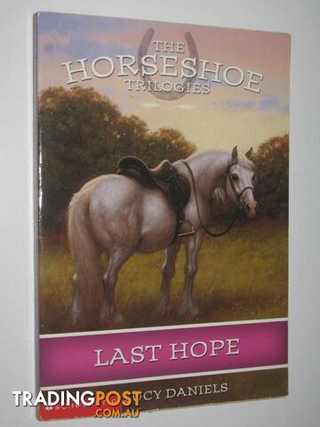 Last Hope - The Horseshoe Trilogies Series #2  - Daniels Lucy - 2002