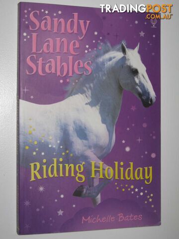 Riding Holiday - Sandy Lane Stables Series - Bates Michelle - 2009