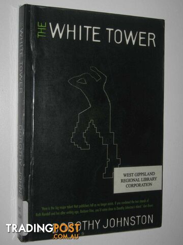 The White Tower  - Johnston Dorothy - 2003