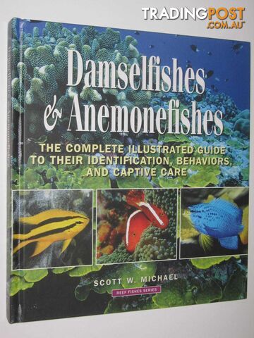 Damselfishes and Anemonefishes - Reef Fishes Series #4  - Michael Scott W. - 2008