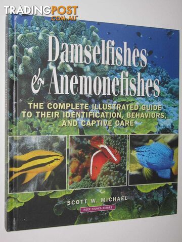 Damselfishes and Anemonefishes - Reef Fishes Series #4  - Michael Scott W. - 2008