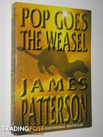 Pop Goes the Weasel - Alex Cross Series #5 - Patterson James - 1999