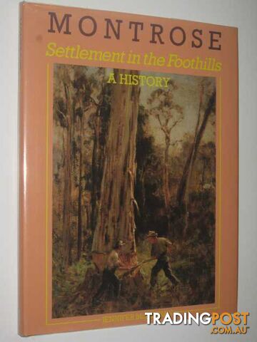 Montrose: Settlement in the Foothills : A History  - McLennan Jennifer - 1987