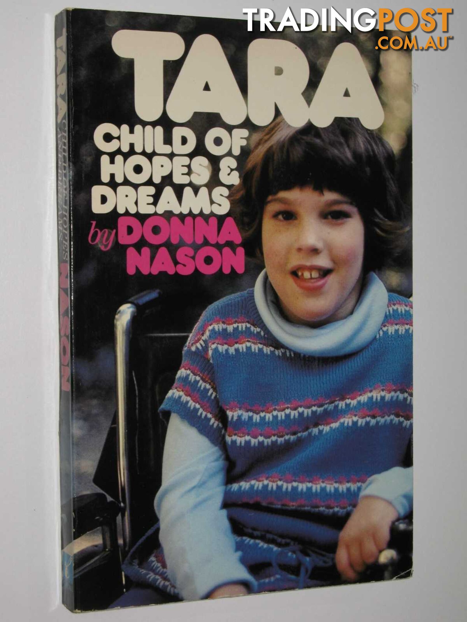 Tara: Child of Hopes and Dreams  - Nason Donna - 1978