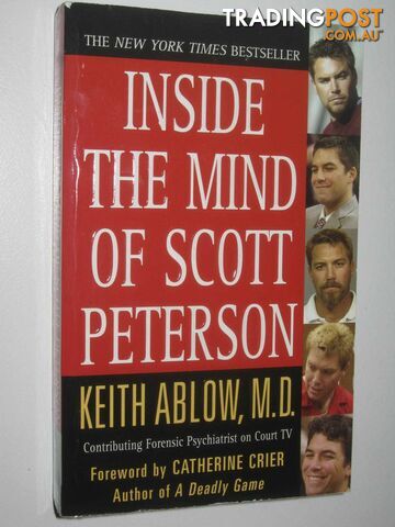 Inside the Mind of Scott Peterson  - Ablow Keith - 2006