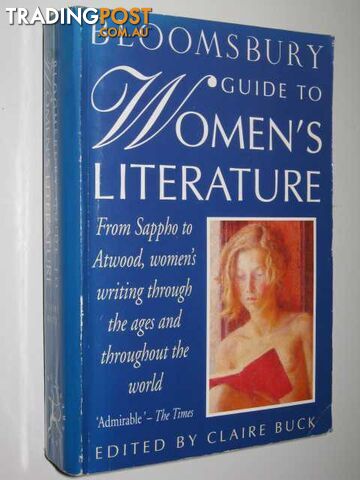 Bloomsbury Guide to Women's Literature  - Buck Claire - 1992