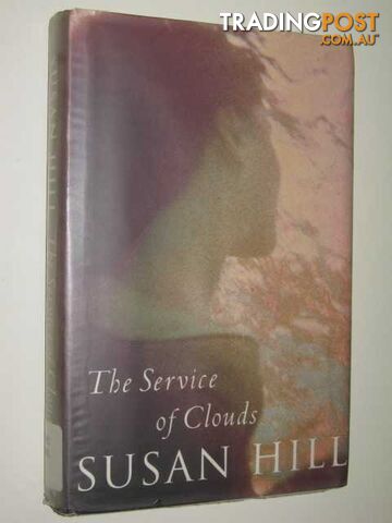 The Service Of Clouds - Hill Susan - 1998