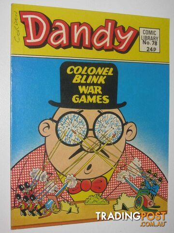Colonel Blink in "War Games" - Dandy Comic Library #78  - Author Not Stated - 1986