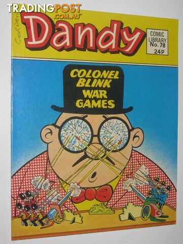 Colonel Blink in "War Games" - Dandy Comic Library #78  - Author Not Stated - 1986