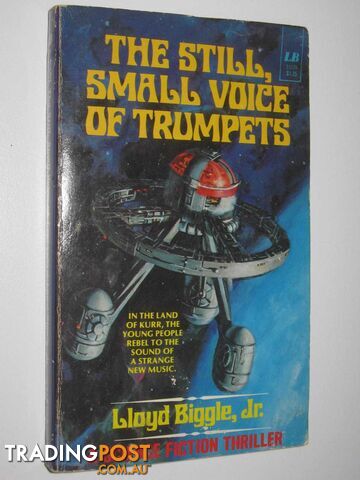 The Still, Small Voice of Trumpets  - Biggle, Jr. Lloyd - 1968