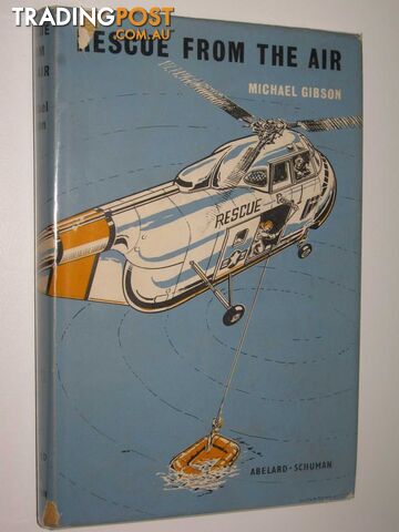 Rescue from the Air - Gibson Michael - 1961