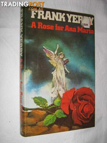 A Rose for Ana Maria - Yerby Frank - 1976