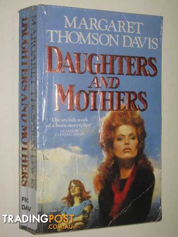 Daughters and Mothers - Thomson-Davis Margaret - 1989