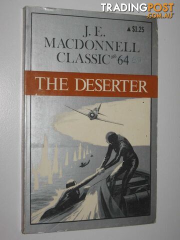 The Deserter - Classic Series #64 - Macdonnell J. E. - 1976