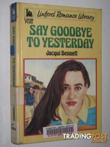 Say Goodbye To Yesterday - Bennett Jacqui - 1989