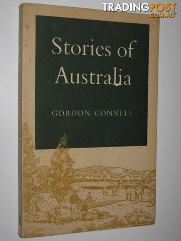 Stories of Australia  - Connell Gordon - 1967