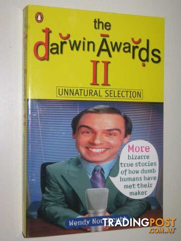 The Darwin Awards 2: Unnatural Selection  - Northcutt Wendy - 2001