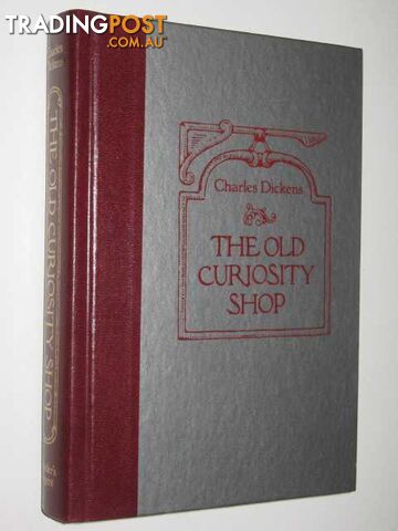 The Old Curiosity Shop  - Dickens Charles & Cattermole, George & Browne, Hablot Knight - 1988