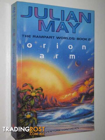 Orion Arm - The Rampant Worlds Series #2 - May Julian - 1999