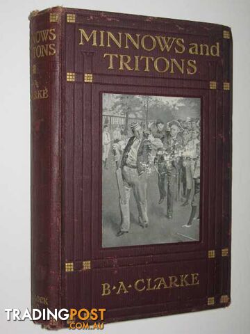 Minnows and Tritons - Clarke B A - 1903