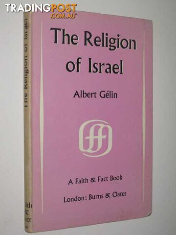 The Religion Of Israel  - Gelin Albert - 1959