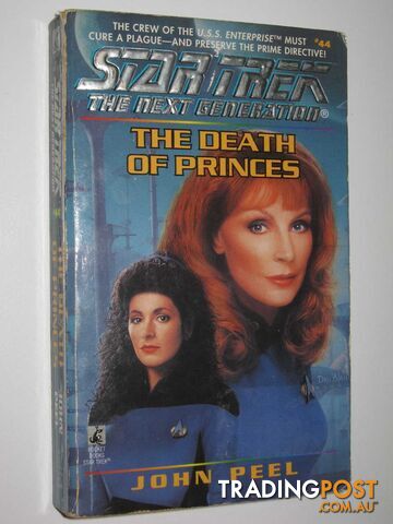 The Death of Princes - STAR TREK: The Next Generation Series #44 - Peel John -...