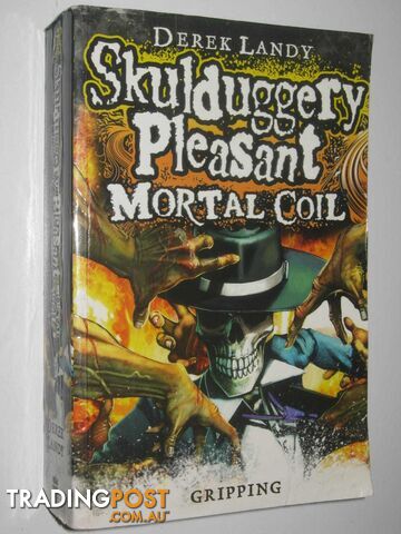 Mortal Coil - Skulduggery Pleasant Series #5  - Landy Derek - 2011