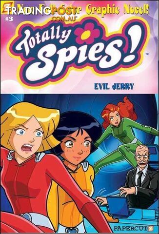 Evil Jerry - Totally Spies Series #3  - Author Not Stated - 2006