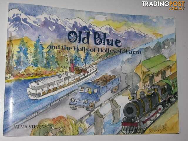 Old Blue and the Halls of Hollyvale Farm - Stevenson Alma - 2004