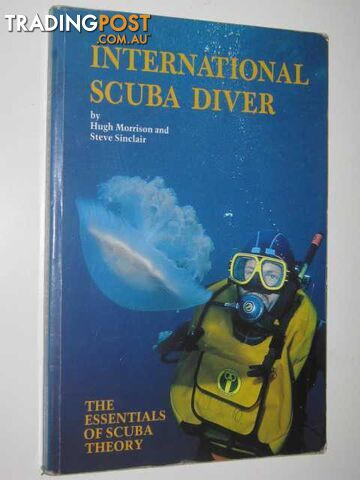 International Scuba Diver  - Morrison Hugh - 1984