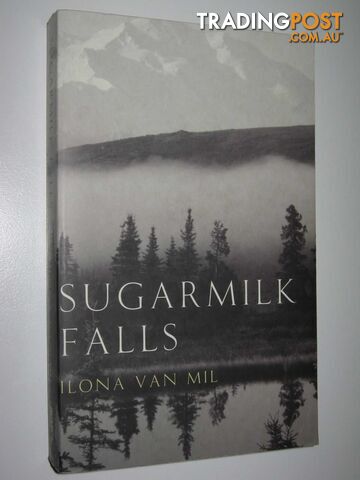 Sugarmilk Falls  - Van Mil Ilona - 2005