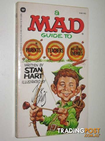 MAD Guide to Parents, Teachers and Other Enemies - Hart Stan - 1985