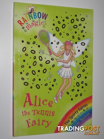 Alice the Tennis Fairy - Rainbow Magic Series #62 - Meadows Daisy - 2008