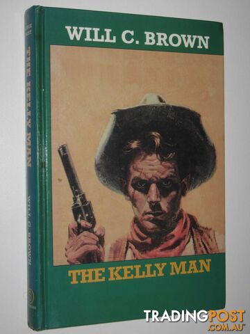 The Kelly Man - Brown Will C. - 1997