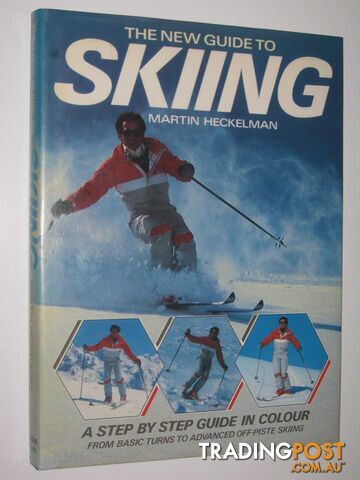 The New Guide to Skiing  - Heckelman Martin - 1987