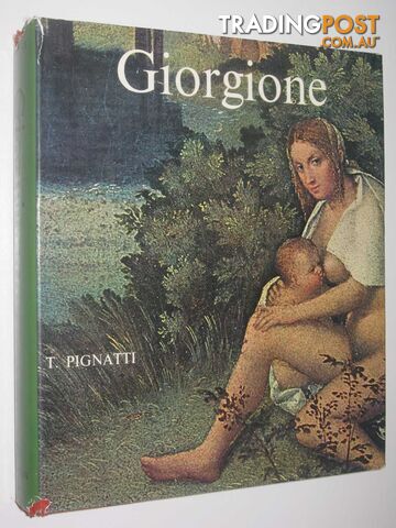 Giorgione: Complete Edition  - Pignatti T. - 1971