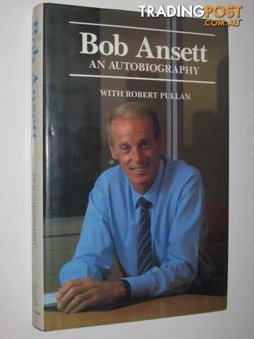 Bob Ansett : An Autobiography - Ansett Bob - 1986