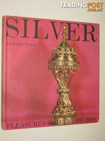 Silver : Pleasures and Treasures Series  - Came Richard - 1969