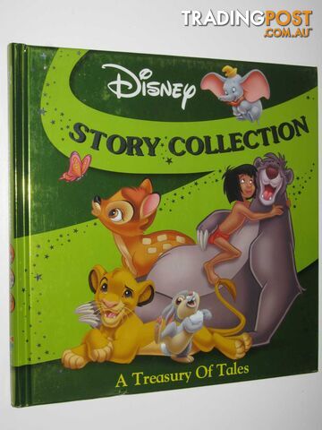 Disney Story Collection - A Treasury of Tales Series - Author Not Stated - 2007