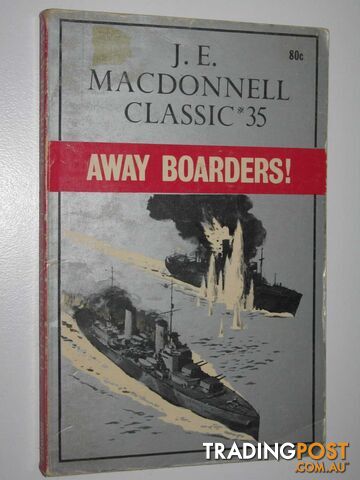 Away Boarders! - Classic Series #35 - Macdonnell J. E. - 1973