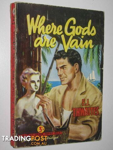 Where Gods Are Vain - Red Back Novel  - Thwaites F. J. - No date - photo 1 of 1